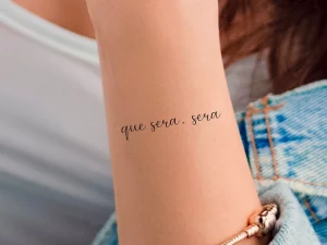 21 Minimalist Que Sera Sera Tattoo Designs